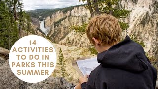 14 Activities to do in National Parks this Summer!