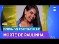 Autópsia revela presença de substâncias que podem ter provocado a morte de Paulinha Abelha