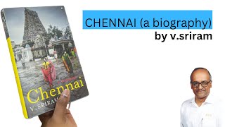 Chennai ( a biography)|v.sriram|book review|history of chennai|2023