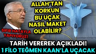 BU UÇAĞA MAKET DİYENLER VAR! TARİH VERDİ: 1 FİLO TEĞMEN KAAN'LA UÇACAK!