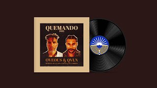 OVEOUS \u0026 QVLN - Queimar (GUAPO (AO) Remix) l Hyper Soul