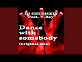 Dance With Somebody (Original Mix) (feat. V.Ray)