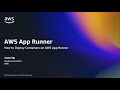 How to Deploy Containers with AWS App Runner | Amazon Web Services
