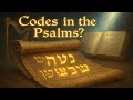 🔍 Hidden Codes in the Psalms – Bible Mysteries Revealed