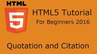 HTML5 Tutorial For Beginners 2016 Part 11 - Quotation and Citation