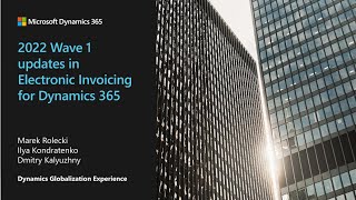 2022 Wave 1 Updates in Electronic Invoicing for Dynamics 365 | April 26, 2022 - TechTalk