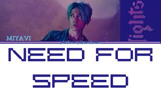 Miyavi - Need for Speed (jpn/rom/eng) lyrics