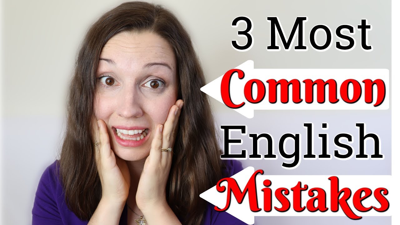 3 Most Common English Mistakes - YouTube