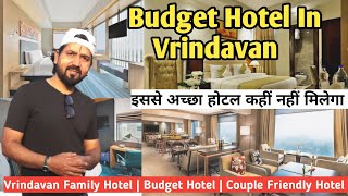 Vrindavan Best Hotel | Vrindavan Budget hotel | Vrindavan family hotel   | VlogsSanjiv