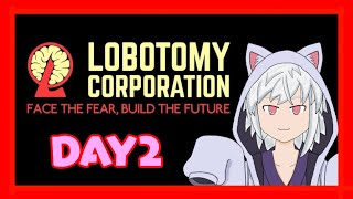 【ロボトミー】アットホームな職場です　DAY2【LOBOTOMY CORPORATION】