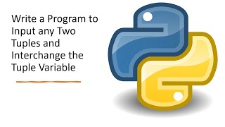 Write a Program to Input any Two Tuples and Interchange the Tuple Variable