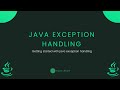 Java Fundamentals - Exception Handling