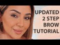 UPDATED EASY EYEBROW TUTORIAL 2021 | NINA UBHI