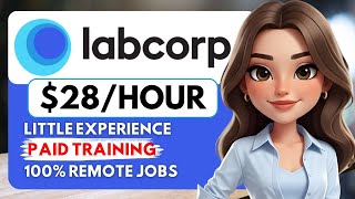 Labcorp Hiring Remote! Little Experience Entry Level Remote Work From Home Jobs 2026