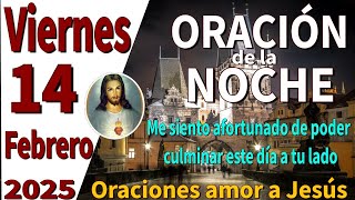 oración de la noche de hoy viernes 14 de febrero de 2025 -Proverbios 6:20