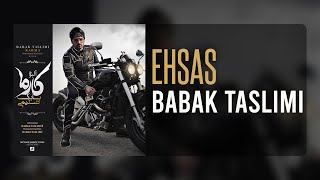 Babak Taslimi - EHSAS | بابک تسلیمی - احساس