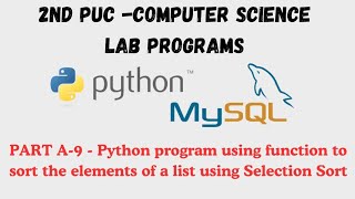 PART A-9 - Python program using function to sort the elements of a list using Selection Sort #ncert