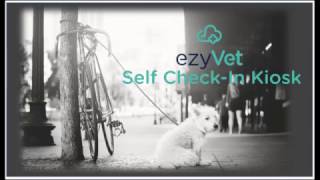 ezyVet's Self Check In Kiosk Feature