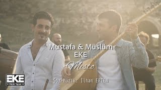 Müslüm Eke \u0026 Mustafa Eke - Mısto (Official Video)