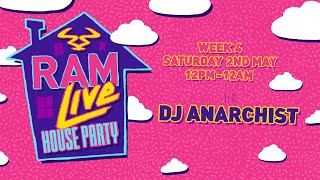 RAMLive House Party - 02/05/20 - 1pm - 2pm - DJ Anarchist