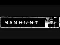 manhunt 2003 complete soundtrack main menu