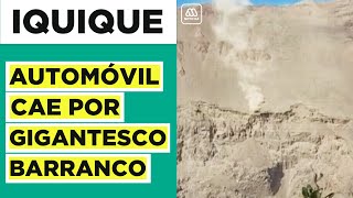 Impactante registro: Auto cae por gigantesco barranco de Iquique