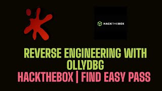 Reverse Engineering with Ollydbg | HackTheBox "Find The Easy Pass" CTF Walkthrough