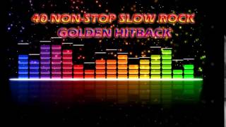 40 Non-Stop Slow Rock Golden Hitback