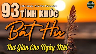 93 Tình Khúc Bất Hủ Nhẹ Nhàng Thư Giãn Cho Quán Cafe | Nhạc Xưa Tình Ca Hải Ngoại Lãng Mạn Hay Nhất