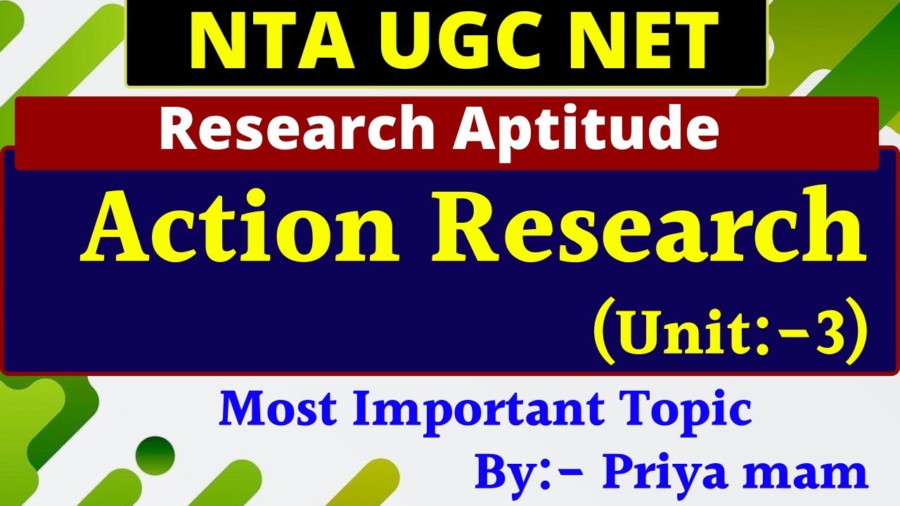 Action Research || Research Aptitude || UGC NET Paper-1 || NTA NET Unit ...