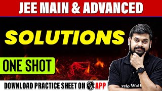 SOLUTIONS in 1 Shot - All Concepts, Tricks & PYQs Covered | JEE Main & Advanced