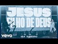 Isa Ribeiro - Jesus, Filho de Deus (Jesus, Son of God)