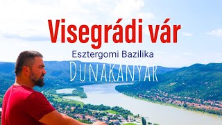 Visegrádi vár | Dunakanyar (hajókázás) | Esztergomi Bazilika