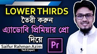 How to Make Professional Lower Thirds Titles In Adobe Premiere Pro CC