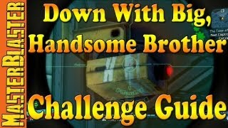 Borderlands 2 Down With Big, Handsome Brother