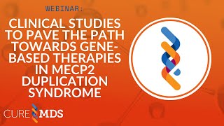 Clinical Studies to Pave the Path Towards Gene Based Therapies in MECP2 Duplication Syndrome | RSRT