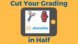 How to Save Time Grading with Showbie