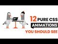 12 Pure CSS Animations You Should See