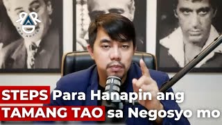 TAMANG TAO sa Negosyo, Paano Hanapin? | RDR Advice