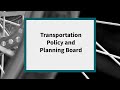 Transportation Policy and Planning Board: Meeting of April 18, 2022