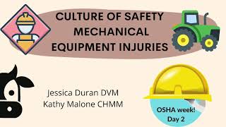 Culture of Safety! Mechanical Equipment Injuries