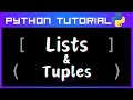 Lists & Tuples - Python Tutorial (No.8)