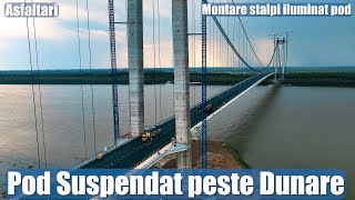 POD Suspendat Dunare | Asfaltari | Montare stalpi iluminat POD | 19.05.23 Ep.275 | Suspension Bridge