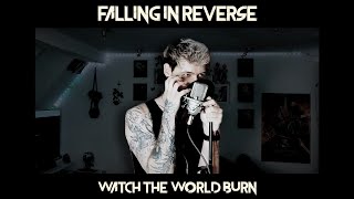Falling In Reverse - Watch The World Burn | Vocal Cover by OniScream