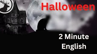 How to Talk About Halloween - 2 Minute English Mini Podcast