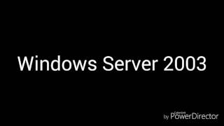 I accidentally Windows Server 2003 second edition (louder at end!)
