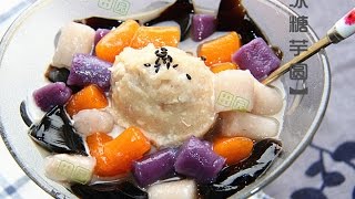 田园时光美食---冰糖仙草芋圆Grass jelly taro balls