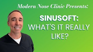 Sinusoft Procedure: What's it really like?