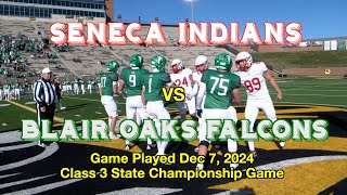 Blair Oaks Falcons Football 2024 vs Seneca Indians (State Championship)