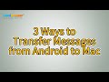 How to Transfer Messages from Android to Mac with ease? [3 Ways]